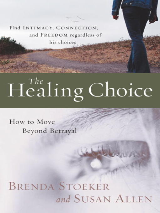 Title details for The Healing Choice by Brenda Stoeker - Available
